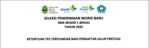 SPMB SMAN 1 BEKASI 2025: KETENTUAN TES TERSTANDAR BAGI PENDAFTAR JALUR PRESTASI